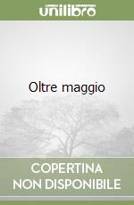 Oltre maggio