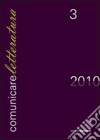 Comunicare letteratura. Vol. 3: Letteratura italiana e letterature straniere libro