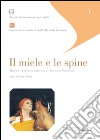 Il miele e le spine. Melenis. Un'opera ritrovata di Riccardo Zandonai libro