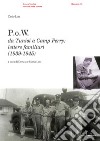 P.o.w. Da Tunisi a Camp Perry libro