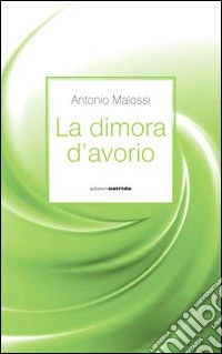 La dimora d'avorio