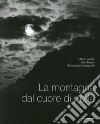 La montagna dal cuore di perla libro