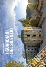 I guardiani del silenzio. Ediz. multilingue