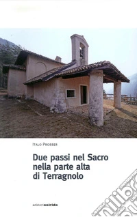 Due passi nel sacro Terragnolo