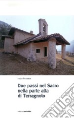 Due passi nel sacro Terragnolo libro