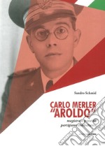 Carlo Merler «Aroldo»