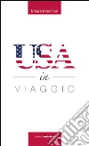 USA in viaggio libro di Marchiori Maura