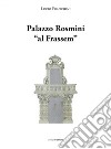 Palazzo Rosmini «al Frassem» libro