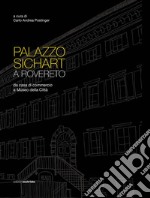 Palazzo Sichart. Da casa di commercio a Museo della Città libro