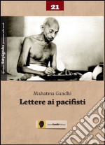 Lettere ai pacifisti libro