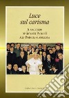 Luce sul carisma. Il magistero di Giovanni Paolo II alla famiglia guanelliana libro