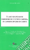 I laici guanelliani portatori di un unico carisma, in cammini diversi di carità libro