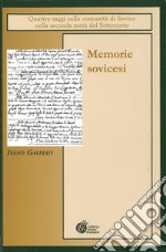 Memorie sovicesi. Quattro saggi sulla comunità di Sovico nella seconda metà del Settecento libro