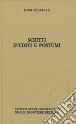 Scritti inediti e postumi. Opere edite ed inedite libro