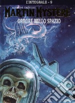 L'integrale di Martin Mystère. Vol. 9: Orrore nello spazio libro