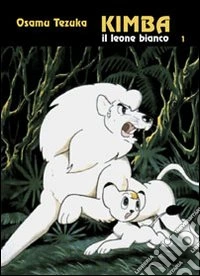 Kimba. Il leone bianco. Vol. 1 libro