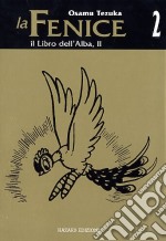 Il libro dell'alba. La fenice. Vol. 2 libro