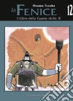 Il libro della guerra civile 2. La fenice. Vol. 12 libro