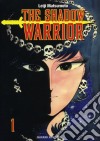The shadow warrior. Vol. 1 libro