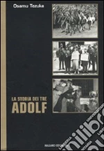 La storia dei tre Adolf libro usato