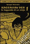 Kagemaru Den. La leggenda di un ninjia. Vol. 1 libro
