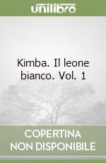 Kimba. Il leone bianco. Vol. 1 libro