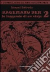 Kagemaru Den. La leggenda di un ninjia. Vol. 2 libro di Shirato Sanpei