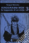 Kagemaru Den. La leggenda di un ninjia. Vol. 3 libro