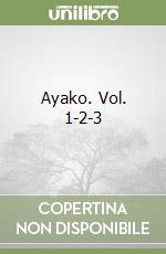 Ayako. Vol. 1-2-3 libro