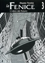 Il libro del futuro. La fenice. Vol. 3 libro