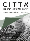 Città in controluce (2018). Vol. 31-32: Ottobre libro di Nuvolati G. (cur.)