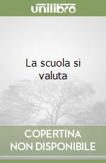 La scuola si valuta