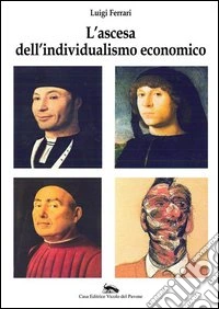 L'ascesa dell'individualismo economico libro