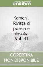 Kamen'. Rivista di poesia e filosofia. Vol. 41 libro