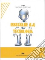 Insegnare (la) tecnologia