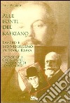 Alle fonti del kafkiano. Lavoro e individualismo in Franz Kafka libro