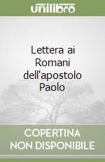 Lettera ai Romani dell'apostolo Paolo