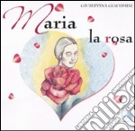 Maria la rosa libro