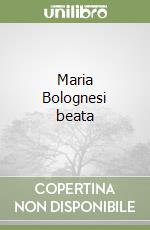 Maria Bolognesi beata libro