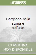 Gargnano nella storia e nell'arte libro