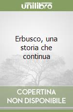 Erbusco, una storia che continua libro