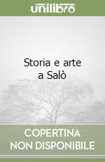 Storia e arte a Salò libro