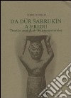 Da Dur Sarrukin a Eridu. Tremila anni di civiltà mesopotamica libro