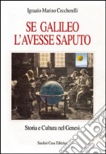 Se Galileo l'avesse saputo libro