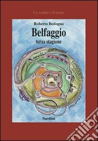 Belfaggio terza stagione