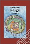 Belfaggio terza stagione libro di Bedogna Roberto