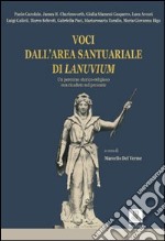 Voci dall'area santuariale di Lanuvium. Un percorso storico-religioso con ricadute nel presente libro