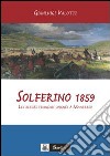 Solferino 1859. Les blessés français soignés à Manerbio libro