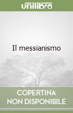 Il messianismo libro