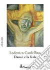 Dante e la fede libro di Cardellino Lodovico